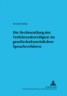 Die Rechtsstellung Der Verfahrensbeteiligten Im Gesellschaftsrechtlichen Spruchverfahren - Book