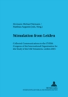 Stimulation from Leiden : Collected Communications to the XVIIIth Congress of the International Organization for the Study of the Old Testament, Leiden 2004 - Book