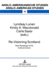 Re-Visioning Scotland : New Readings of the Cultural Canon - Book