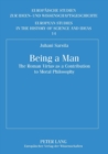 Being a Man : The Roman Virtus as a Contribution to Moral Philosophy - Book