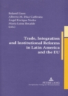 Trade, Integration and Institutional Reforms in Latin America and the EU - Book