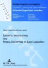 Linguistics Investigations into Formal Description of Slavic Languages : Contributions of the Sixth European Conference Held at Potsdam University, November 30-December 02, 2005 - Book