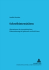 Schreibintensitaeten : Alterationen Der Journalistischen Wahrnehmung Im Spaetwerk Von Karl Kraus - Book