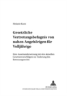 Gesetzliche Vertretungsbefugnis Von Nahen Angehoerigen Fuer Volljaehrige : Eine Auseinandersetzung Mit Den Aktuellen Gesetzesvorschlaegen Zur Aenderung Des Betreuungsrechts - Book