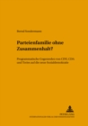 Parteienfamilie Ohne Zusammenhalt? : Programmatische Gegenreden Von Cdu, Cda Und Tories Auf Die Neue Sozialdemokratie - Book