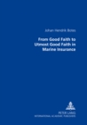 From Good Faith to Utmost Good Faith in Marine Insurance - Book