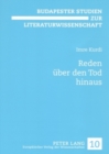 Reden Ueber Den Tod Hinaus : Untersuchungen Zum 'Literarischen' Testament - Book