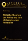 Metaphertheorien Der Antike Und Ihre Philosophischen Prinzipien : Ein Beitrag Zur Grundlagenforschung in Der Literaturwissenschaft - Book
