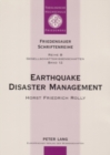 Earthquake Disaster Management : Focussing on the Earthquake of September 30, 1993 in Latur and Osmanabad Districts, Maharashtra, India and the Reconstruction and Rehabilitation Project at Gubal Villa - Book