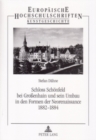Schloss Schoenfeld Bei Grossenhain Und Sein Umbau in Den Formen Der Neorenaissance 1882-1884 - Book