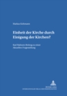 Einheit Der Kirche Durch Einigung Der Kirchen? : Karl Rahners Beitrag Zu Einer Aktuellen Fragestellung - Book