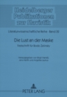 Die Lust an Der Maske : Festschrift Fuer Bodo Zelinsky - Book