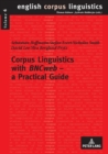 Corpus Linguistics with «BNCweb» – a Practical Guide - Book