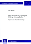 The Church in the Theological Writings of Avery Dulles : Impulses for African Ecclesiology - Book