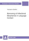 Borrowing of Inflectional Morphemes in Language Contact - Book