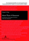 More Than a Passover : Inculturation in the Supper Narratives of the New Testament - Book