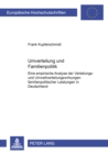 Umverteilung Und Familienpolitik : Eine Empirische Analyse Der Verteilungs- Und Umverteilungswirkungen Familienpolitischer Leistungen in Deutschland - Book