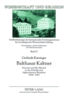 Balthasar Kaltner : Kanonist Und (Erz-)Bischof an Der Schwelle Einer Folgenschweren Wendezeit (1844-1918) - Book