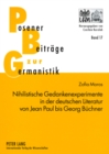 Nihilistische Gedankenexperimente in Der Deutschen Literatur Von Jean Paul Bis Georg Buechner - Book