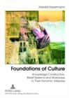Foundations of Culture : Knowledge-Construction, Belief Systems and Worldview in Their Dynamic Interplay - Book
