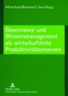 Governance Und Wissensmanagement ALS Wirtschaftliche Produktivitaetsreserven - Book