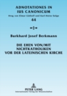 Die Ehen von/mit Nichtkatholiken vor der lateinischen Kirche : Das neue Ehe-Kollisionsrecht in "Dignitas Connubii" - Book