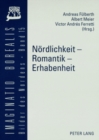 Noerdlichkeit - Romantik - Erhabenheit : Apperzeptionen Der Nord/Sued-Differenz (1750-2000) - Book