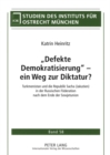 «Defekte Demokratisierung» - ein Weg zur Diktatur? : Turkmenistan und die Republik Sacha (Jakutien) in der Russischen Foederation nach dem Ende der Sowjetunion - Book