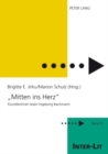 «Mitten ins Herz» : KuenstlerInnen lesen Ingeborg Bachmann - Book