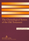 The Chronological System of the Old Testament - Book
