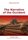 The Narrative of the Occident : An Essay on Its Present State - Book