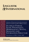 Studies in Formal Slavic Phonology, Morphology, Syntax, Semantics and Information Structure : Proceedings of FDSL 7, Leipzig 2007 - Book