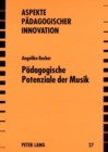 Paedagogische Potenziale Der Musik : Historisch-Systematische Und Empirische Positionen - Book