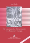 Die Venezianische Kirchenmusik Von Baldassare Galuppi - Book