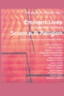 Eminent Lives in Twentieth-Century Science and Religion : With chapters on: Rachel Carson, Charles A. Coulson, Theodosius Dobzhansky, Arthur S. Eddington, Albert Einstein, Ronald A. Fisher, Julian Hux - Book