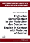 Englischer Sprachkontakt in den Varietaeten des Deutschen- English in Contact with Varieties of German - Book