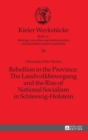 Rebellion in the Province: The Landvolkbewegung and the Rise of National Socialism in Schleswig-Holstein - Book