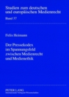 Der Pressekodex Im Spannungsfeld Zwischen Medienrecht Und Medienethik - Book
