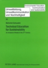 Technical Education for Sustainability : An Analysis of Needs in the 21 st  Century - Book