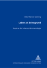 Leben als Seinsgrund : Aspekte der Lebensphaenomenologie- "????? ?e??" - Book