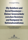 Elly Beinhorn Und Bernd Rosemeyer - Kleiner Grenzverkehr Zwischen Resistenz Und Kumpanei Im Nationalsozialismus : Studien Zu Habitus Und Sprache Prominenter Mitlaeufer - Book