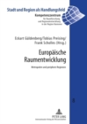 Europaeische Raumentwicklung : Metropolen Und Periphere Regionen - Book