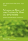 Literatur Aus Oesterreich - Zum Problem Der Norm Und Der Devianz : Wendelin Schmidt-Dengler in Memoriam - Book