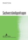 Sachverstaendigenfragen : 3., neu bearbeitete Auflage - Book