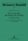 Si on a Du Jazz, Pas Besoin de Schnaps : Jazz, Negritude Et Democratie Sous La Republique de Weimar Mit Einer Umfangreichen Zusammenfassung in Deutscher Sprache - Book