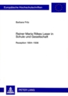 Rainer Maria Rilkes Leser in Schule Und Gesellschaft : Rezeption, 1904-1936 - Book
