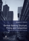 German Banking Structure, Pricing and Competition : Implications and International Policy Perspectives - Book