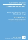 Massenfeste : Ritualisierte Oeffentlichkeiten in Der Mittelosteuropaeischen Moderne - Book