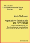 Organisierte Kriminalitaet Und Terrorismus : Zur Funktionalisierung Von Bedrohungsszenarien Beim Abbau Eines Rechtsstaatlichen Strafrechts - Book