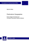 Postmoderne Topographien : Ernst Juengers "Eumeswil" und Christoph Ransmayrs "Morbus Kitahara" - Book